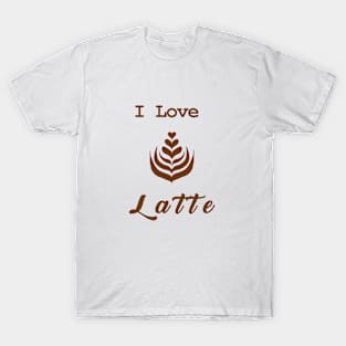 I Love  Latte T-Shirt